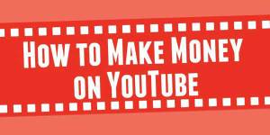 How-To-Make-Money-On-YouTube-An-Infograpic-Walkthrough