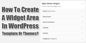 How-To-Create-A-Widget-Area-In-WordPress-Template-Or-Themes