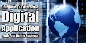 Integrating-A-Interactive-Digital-Application-With-Your-Online-Business