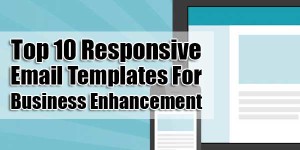 Top-10-Responsive-Email-Templates-For-Business-Enhancement