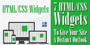7-HTML-CSS-Widgets-To-Give-Your-Site-A-Distinct-Outlook