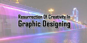 Resurrection-Of-Creativity-In-Graphic-Designing