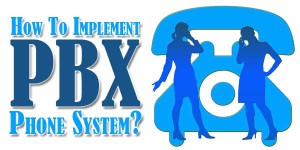 How-To-Implement-PBX-Phone-System