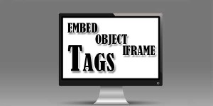 EMBED-OBJECT-IFRAME-Tags