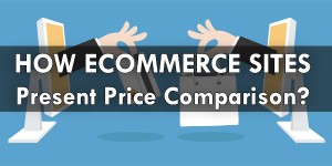 How-Ecommerce-Sites-Present-Price-Comparison