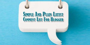 Simple-And-Plain-Latest-Comment-List-For-Blogger
