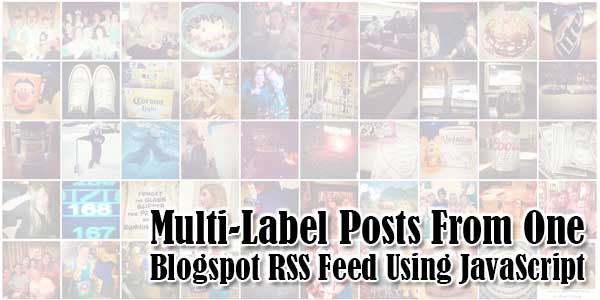 Multi-Label-Posts-From-One-Blogspot-RSS-Feed-Using-JavaScript
