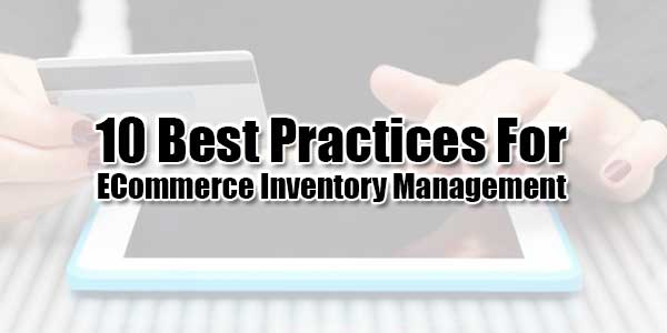 10-Best-Practices-For-Ecommerce-Inventory-Management