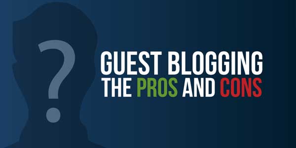 Guest-Blogging-The-Pros-And-Cons