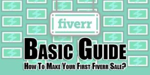 Basic-Guide-How-To-Make-Your-First-Fiverr-Sale