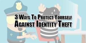 3-Ways-To-Protect-Yourself-Against-Identity-Theft