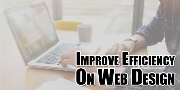 Improve-Efficiency-On-Web-Design