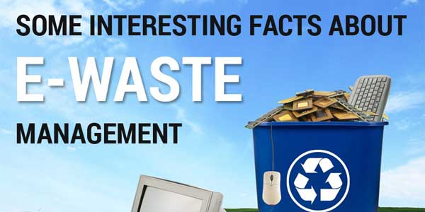 Some-Interesting-Facts-About-E-Waste-Management-Infographics