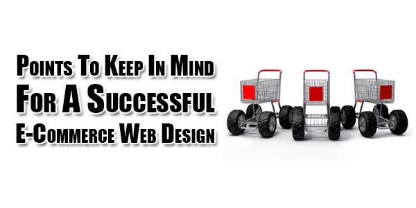 Points-To-Keep-In-Mind-For-A-Successful-E-Commerce-Web-Design
