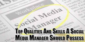 Top-Qualities-And-Skills-A-Social-Media-Manager-Should-Possess