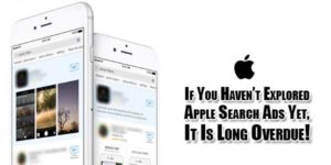 If-You-Haven’t-Explored-Apple-Search-Ads-Yet,-It-Is-Long-Overdue!