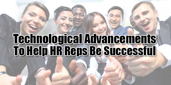 Technological-Advancements-To-Help-HR-Reps-Be-Successful