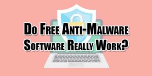 Do-Free-Anti-Malware-Software-Really-Work