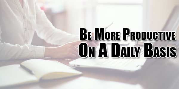 Be-More-Productive-On-A-Daily-Basis