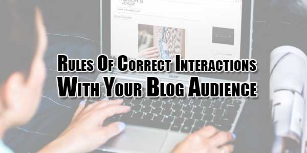 Rules-Of-Correct-Interactions-With-Your-Blog-Audience