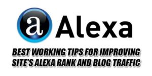 Best-Working-Tips-For-Improving-Site's-Alexa-Rank-And-Blog-Traffic