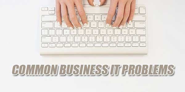Common-Business-IT-Problems