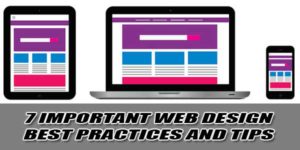 7-Important-Web-Design-Best-Practices-And-Tips