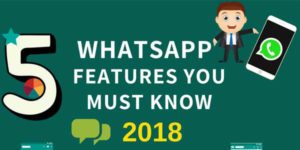 5-WhatsApp-Features-You-Must-Know-2018-[Infographics]