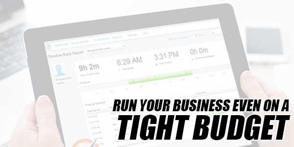 Run-Your-Business-Even-On-A-Tight-Budget