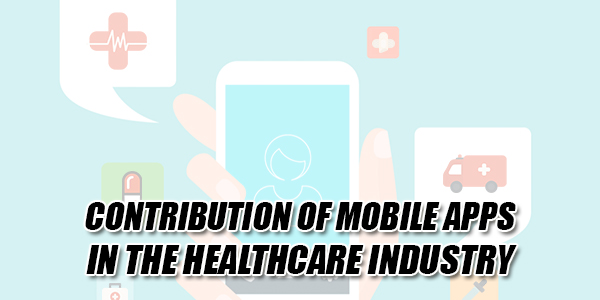 Contribution-Of-Mobile-Apps-In-The-Healthcare-Industry