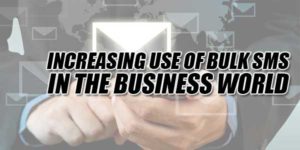 Increasing-Use-Of-Bulk-SMS-In-The-Business-World