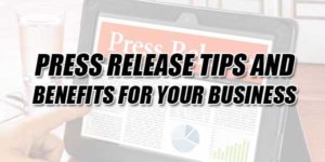 Press-Release-Tips-And-Benefits-For-Your-Business