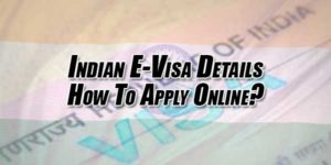 Indian-E-Visa-Details---How-To-Apply-Online