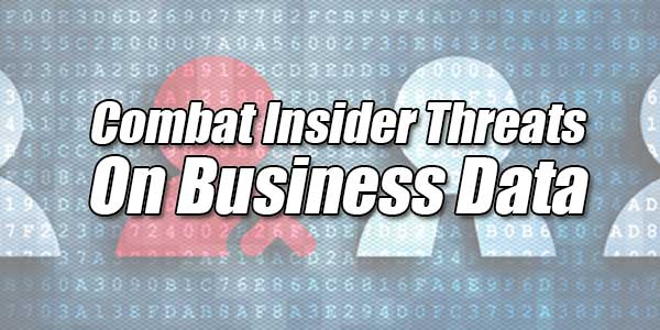 Combat-Insider-Threats-On-Business-Data