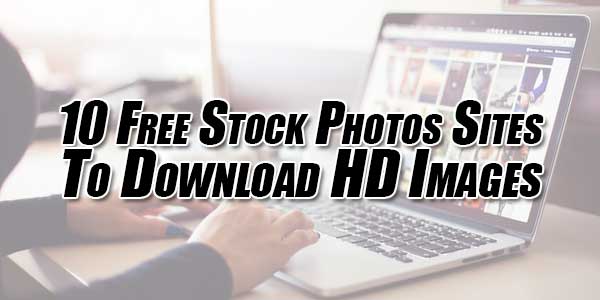 10-Free-Stock-Photos-Sites-To-Download-HD-Images