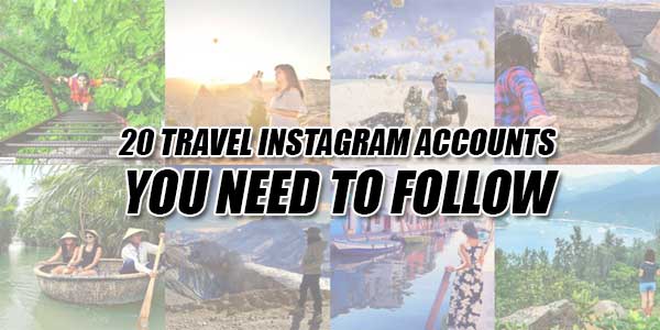 20-Travel-Instagram-Accounts-You-Need-To-Follow