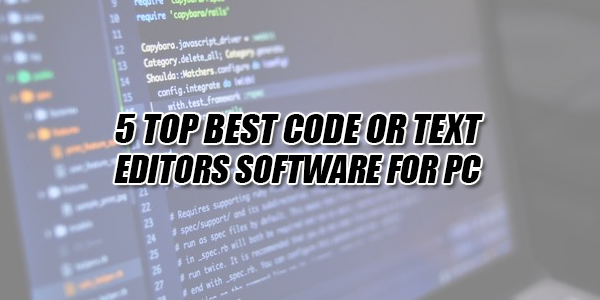5-Top-Best-Code-Or-Text-Editors-Software-For-PC