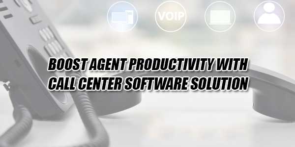 Boost-Agent-Productivity-With-Call-Center-Software-Solution