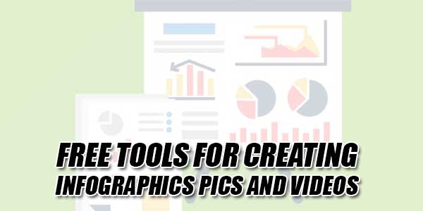 Free-Tools-For-Creating-Infographics-Pics-And-Videos