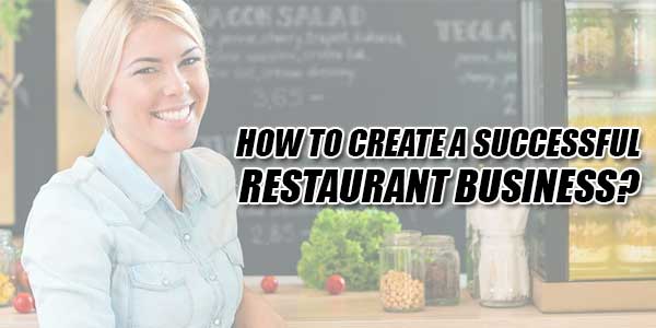 How-To-Create-A-Successful-Restaurant-Business