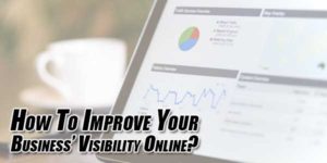 How-To-Improve-Your-Business’-Visibility-Online