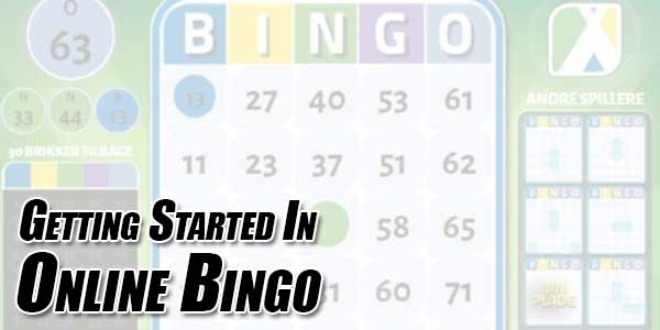 Getting-Started-In-Online-Bingo