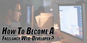How-To-Become-A-Freelance-Web-Developer