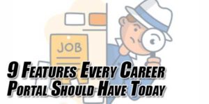9-Features-Every-Career-Portal-Should-Have-Today