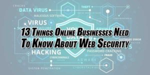 13-Things-Online-Businesses-Need-To-Know-About-Web-Security