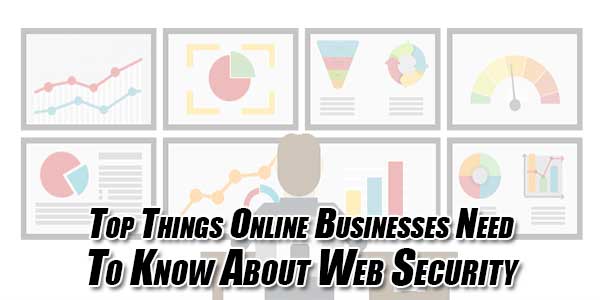 Top-Things-Online-Businesses-Need-To-Know-About-Web-Security