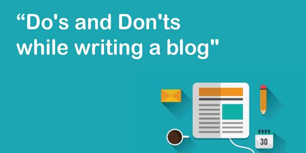Do's-And-Don'ts-While-Writing-A-Blog