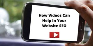 How-Videos-Can-Help-In-Your-Website-SEO
