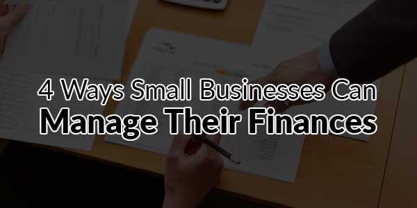 4-Ways-Small-Businesses-Can-Manage-Their-Finances