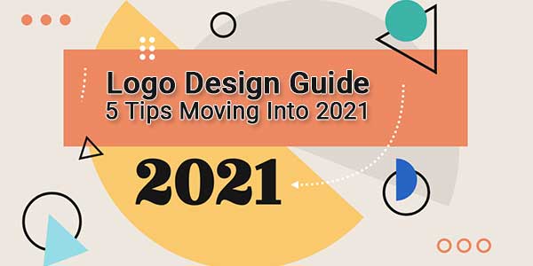Logo Design Guide: 5 Tips Moving Into 2021 - EXEIdeas – Let's Your Mind ...
